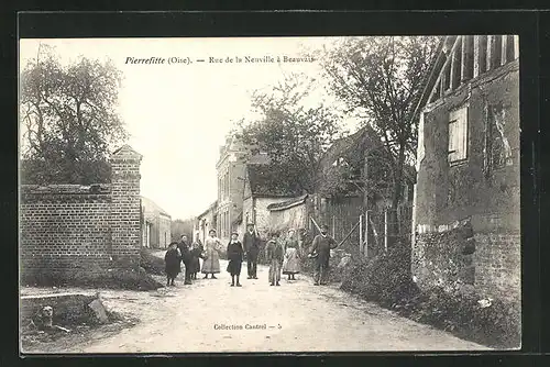 AK Pierrefitte, Rue de la Neuville à Beauvais, Einwohner auf der Strasse