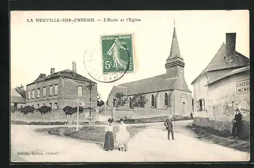 AK La Neuville-sur-Ondeuil, l'Ecole et l'Eglise