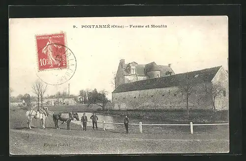 AK Pontarmé, Ferme et Moulin