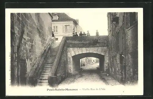 AK Pont-Sainte-Maxence, Vieille Rue de l'Isle