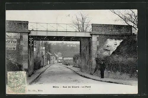 AK Méru, Rue de Gisors, le Pont