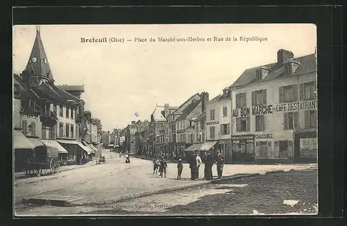 AK Breteuil, Place du Marché-aux-Herbes et Rue de la République
