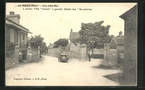 AK Le Meux, Rue d'En Bas, Villa Louise á gauche: Chalet des Allouettes