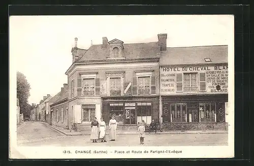 AK Changé, Place et Route de Parigné-l`Evéque, Hôtel du Cheval Blanc