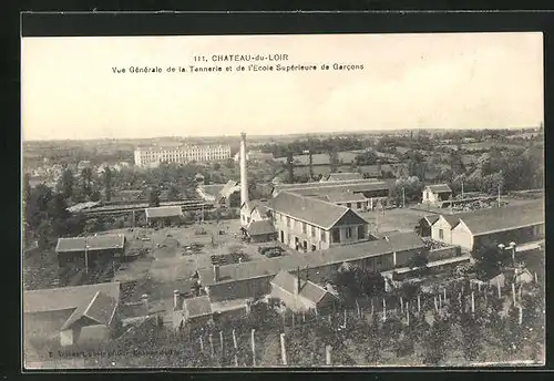 AK Château-du-Loir, Vue Générale de la Tannerie et de l'Ecole Supérieure de Garcons