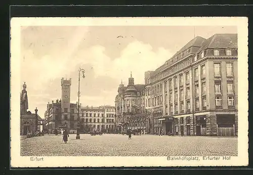 AK Erfurt, Hotel Erfurter Hof am Bahnhofsplatz