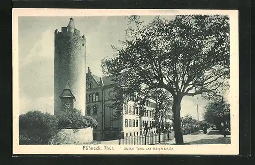 AK Pössneck i. Thür., Weisser Turm und Bürgerschule