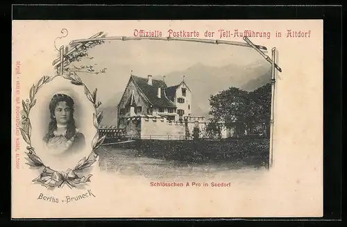 AK Seedorf, Schlösschen A Pro, Bertha von Bruneck im Porträt, Offizielle AK der Tell-Aufführung in Altdorf