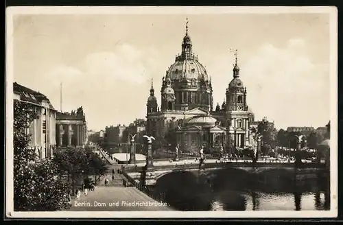 AK Berlin, Dom und Friedrichsbrücke