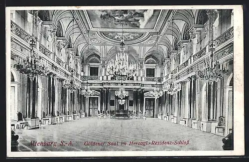 AK Altenburg /S.-A., Goldener Saal im Herzogl. Residenz-Schloss