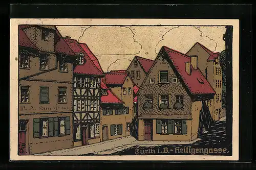 Steindruck-AK Fürth i. B., Häuser in der Heiligengasse