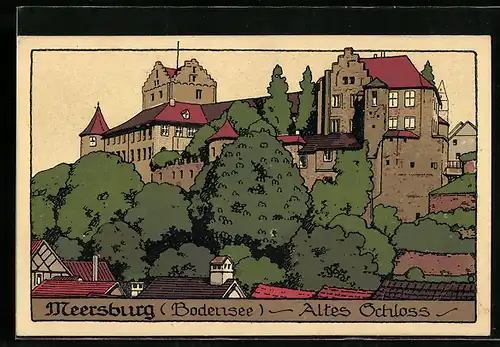 Steindruck-AK Meersburg /Bodensee, Altes Schloss, von unten gesehen