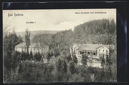 AK Bad Kudowa, Altes Kurhotel und Schlossberg, Pavillon 1