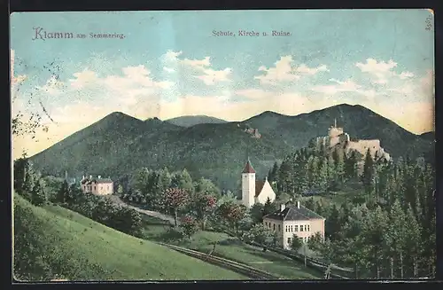 AK Klamm am Semmering, Schule, Kirche und Ruine