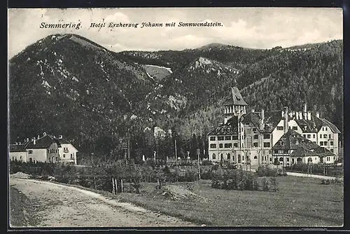 AK Semmering, Hotel Erzherzog Johann mit Sonnwendstein