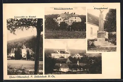 AK Unter-Olberndorf, P. Schleinbach, Rekonvaleszentenheim, Kriegerdenkmal, Luisenmühle im Kreuttal