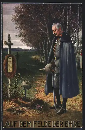 Künstler-AK Kaiser Wilhelm II. am Grab eines gefallenen Soldaten, Auf dem Felder der Ehre