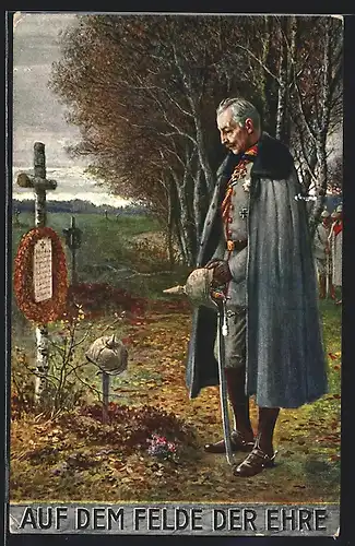 AK Kaiser Wilhelm II. am Grab eines gefallenen Soldaten