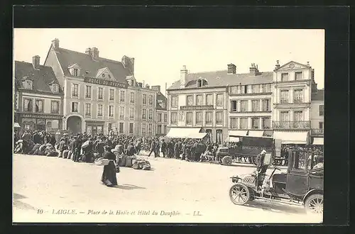 AK Laigle, Place de la Halle et Hôtel du Dauphin