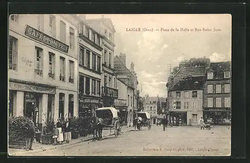 AK Laigle, Place de la Halle et Rue Saint-Jean