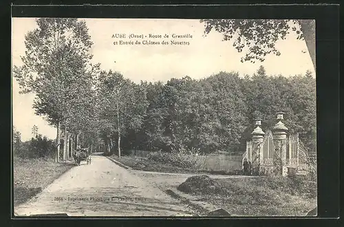 AK Aube, Route de Granville et Entrée du Château des Nouettes