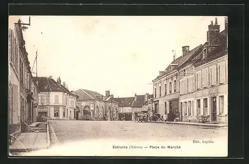 AK Entrains, Place du Marché