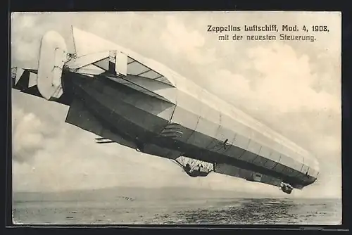 AK Zeppelin`s Luftschiff Mod. 4, 1908, mit der neuesten Steuerung