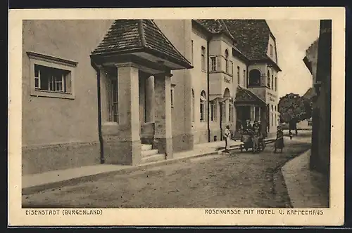 AK Eisenstadt, Rosengasse mit Hotel und Kaffeehaus