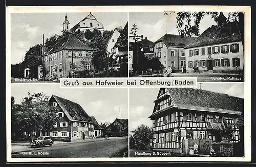 AK Hofweier bei Offenburg /Baden, Gasthaus zum Rössle, Handlung S. Göppert, Schul- und Rathaus