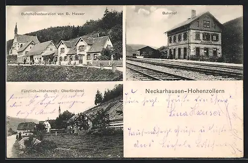 AK Neckarhausen-Hohenzollern, Bahnhofrestaurant von B. Hauser, Bahnhof, Oberförsterei Fürstlich-Hohenzoll