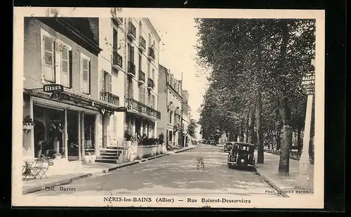 AK Neris-les-Bains, Rue Boisrot-Desserviers