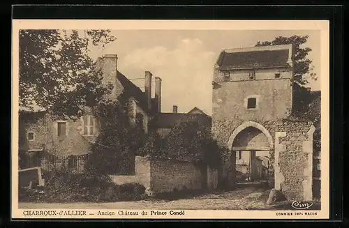 AK Charroux-d`Allier, Ancien Chateau du Prince Condè