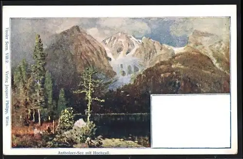 Künstler-AK Philipp + Kramer Nr. VIII /2: Antholzer-See, Blick ins Pusterthal mit Hochgall