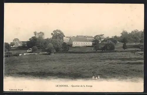 AK Le Rosnel, Quartier de la Ferme