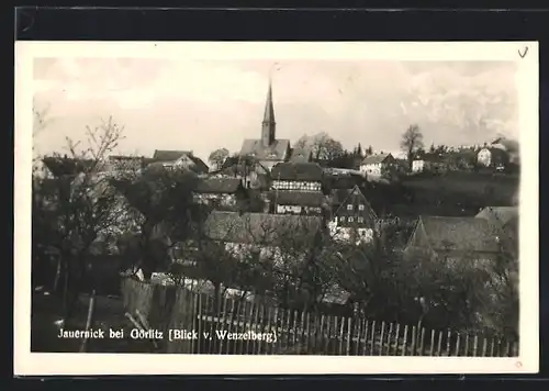 AK Jauernick bei Görlitz, Blick vom Wenzelberg zur Kirche im Ort