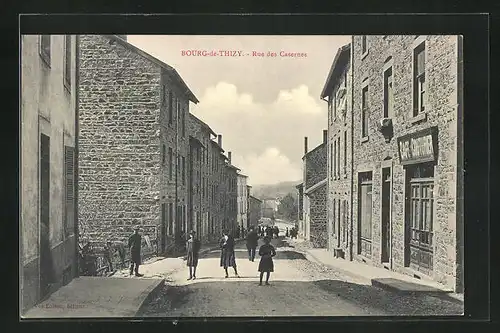 AK Bourg-de-Thizy, Rue des Casernes