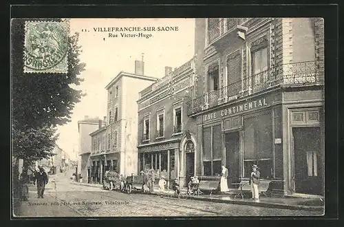 AK Villefranche-sur-Saone, Rue Victor Hugo, Café Continental