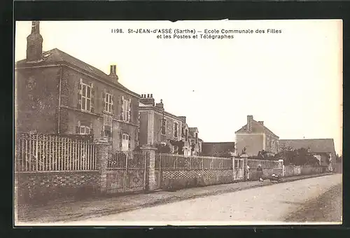 AK St-Jean-d`Assé, Ecole Communale des Filles et les Postes et Télégraphes