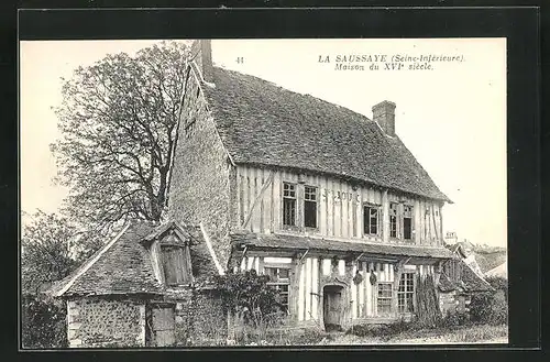 AK La Saussaye, Maison du XVI. siecle