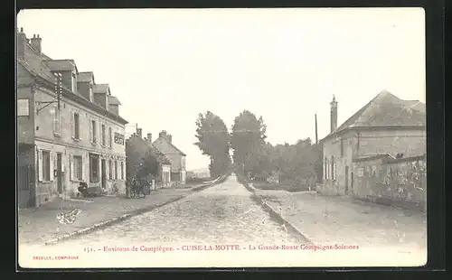 AK Cuise-la-Motte, La Grande-Route Compiègne-Soissons