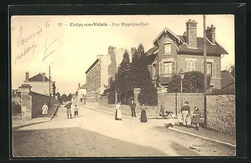 AK Crépy-en-Valois, Rue Hippolyte-Clair