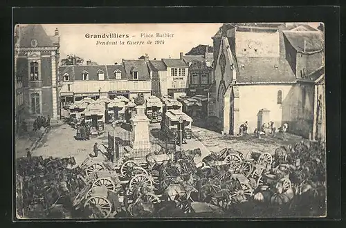 AK Grandvilliers, Place Barbier, Pendant la Guerre de 1914