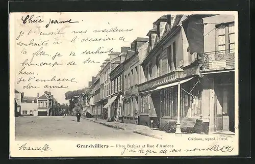 AK Grandvilliers, Place Barbier et Rue d`Amiens