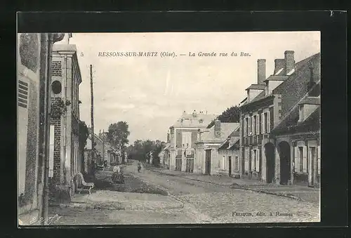 AK Ressons-sur-Matz, la Grande rue du Bas