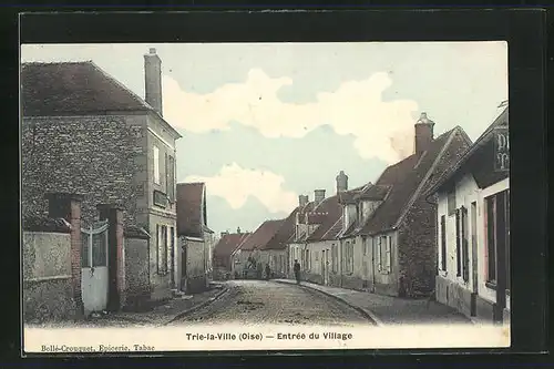 AK Trie-la-Ville, Entrée du Village