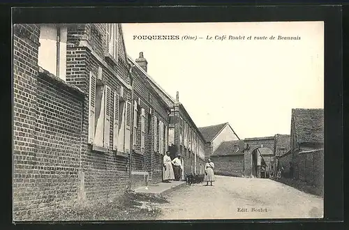 AK Fouquenies, Le Café Boulet et route de Beauvais