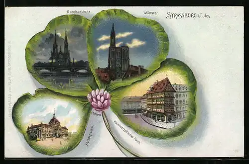 Passepartout-Lithographie Strassburg i. E., Kaiserpalast, Kammerzellsches Haus, Münster, Garnisonskirche, Kleeblatt
