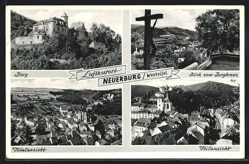 AK Neuerburg i. d. Westeifel, Totalansicht, die Burg, Blick vom Burgkreuz