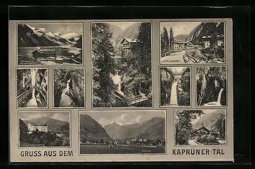 AK Kaprun, Hotel Kesselfall, Moserbodenhotel und das Schloss