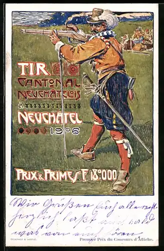 Künstler-AK Neuchatel, Tir Cantonal neuchatelois 1906, Schütze mit Gewehr, Schützenverein